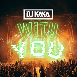 With You (Original Mix) by DJ KAKA