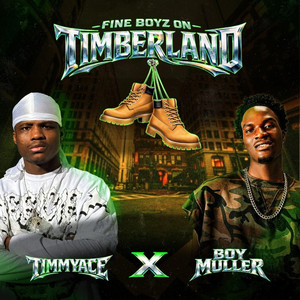 Fine Boyz On Timberland (FBOT) by TimmyAce, Boy Muller