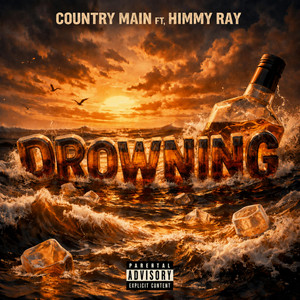 Drowning by Country Main, Himmy Ray