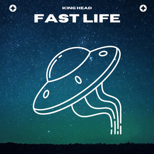Fast Life by King Head