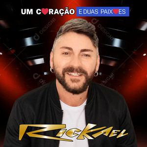 Um Coração e Duas Paixões by Rickael