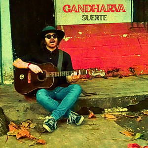 Suerte by Gandharva, Fruto Prohibido, Lenny Rock