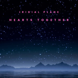 Hearts Together by Iridial Plane