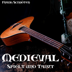 Medieval. Spielt und Tanzt by Frank Schröter