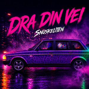DRA DIN VEI by Snuskeliten