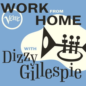 Work From Home with Dizzy Gillespie album