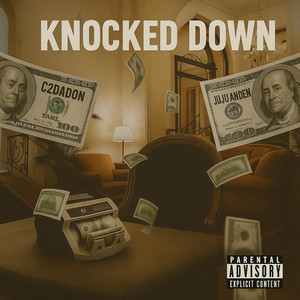 C2daDon - KNOCKED DOWN (feat. juju anden)