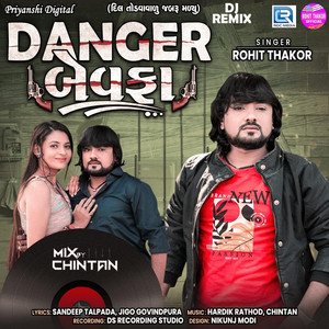 Danger Bewafaa - DJ Remix by Rohit Thakor