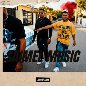 La Confianza by Saimel Music