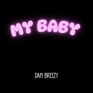 My Baby by Dan Breezy