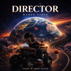 Director by Hamzy Vibez