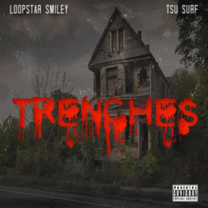 Trenches by Loop Star Smiley, Tsu Surf