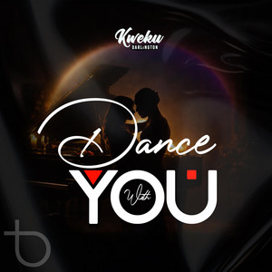 Dance with You by Kweku Darlington