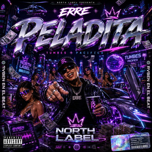 Peladita by NORTH LABEL, ERRE, Rvben en el beat
