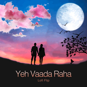 Kishore Kumar, Asha Bhosle, R.D. Burman & Deepanshu Ruhela - Yeh Vaada Raha (Lofi Flip)