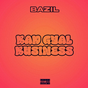Bad Gyal Business by Bazil