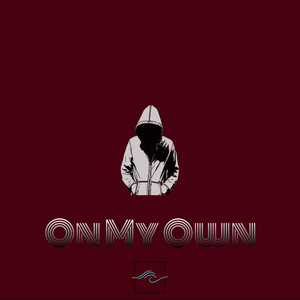 On My Own by Matty Wavez