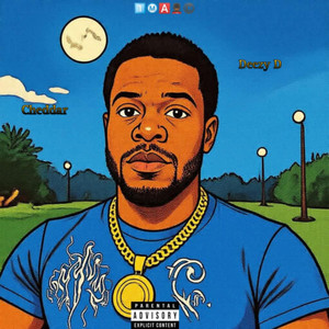 Cheddar by Deezy D