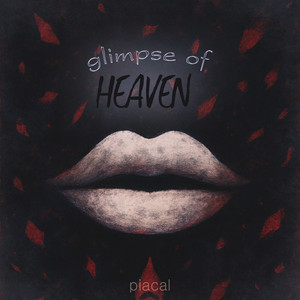 Glimpse Of Heaven (feat. don-ghee) by 피아컬 (PIACAL)