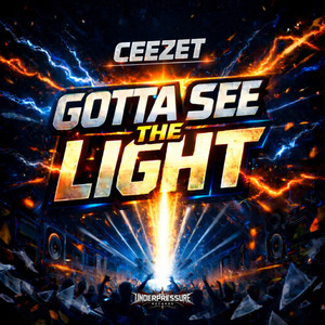Gotta See The Light by Ceezet