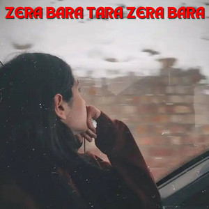Warna Baloch - Zera Bara Tara Zera Bara