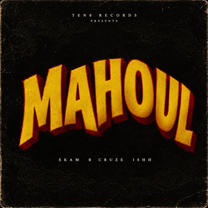 Mahoul by EKAM, R Cruze