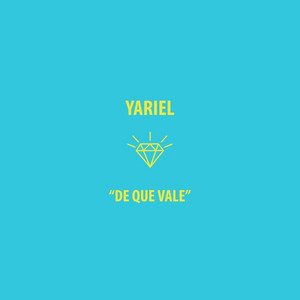 De Que Vale by Yariel