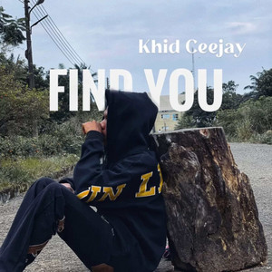 Find You by Khid Ceejay