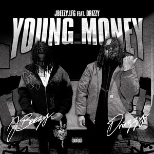 Young Money by Jbeezy.Lfg, Drizzy