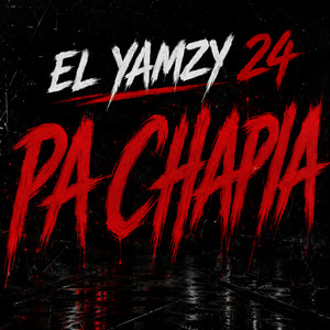 Pa chapia by El Yamzy 24