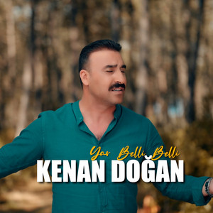 Kenan Doğan - Yar Belli Belli