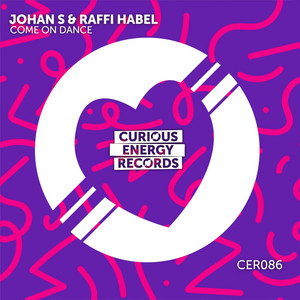 Come On Dance by Johan S, Raffi Habel