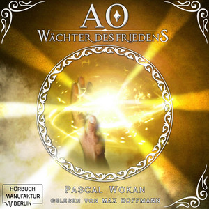Wächter des Friedens [AO, Band 2 (ungekürzt)]