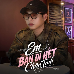 Em Bán Đi Hết Chân Tình