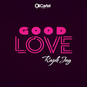 Good Love by Raph Jay