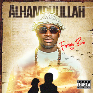 Foreign Bwoi - Alhamdulillah