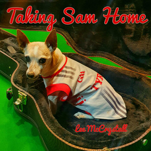 Lee McCrystall - Taking Sam Home
