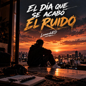 El Día que Se Acabó el Ruido by LeonardoRD