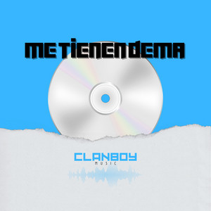 Me tienen dema by ClanBoy