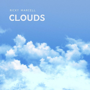 Clouds by Ricky Marcell