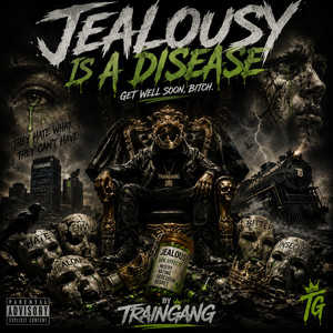 Jealousy Is A Disease by TrainGang