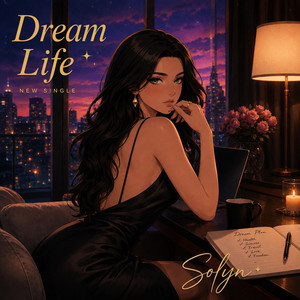 Dream Life by Solyn
