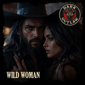 Wild Woman by Dark Outlaw