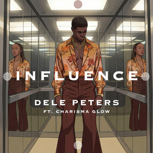 Influence by Dele Peters, Charisma Glow