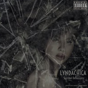 Lyndachica - Surreal Delusionz