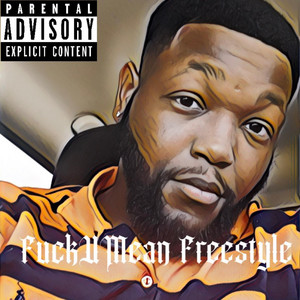 FuckUMean Freestyle