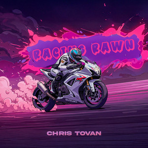 Chris Tovan - Racing Rawn (Next To Me)