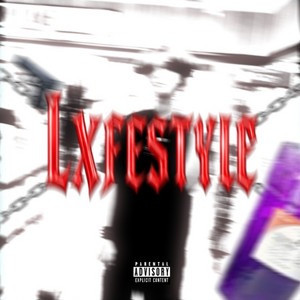 LXFESTYLE! by Yvngxkilla