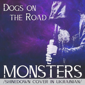 Dogs on the Road — Monsters (Cover)