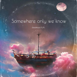 NextMoon Beats - Somewhere Only We Know